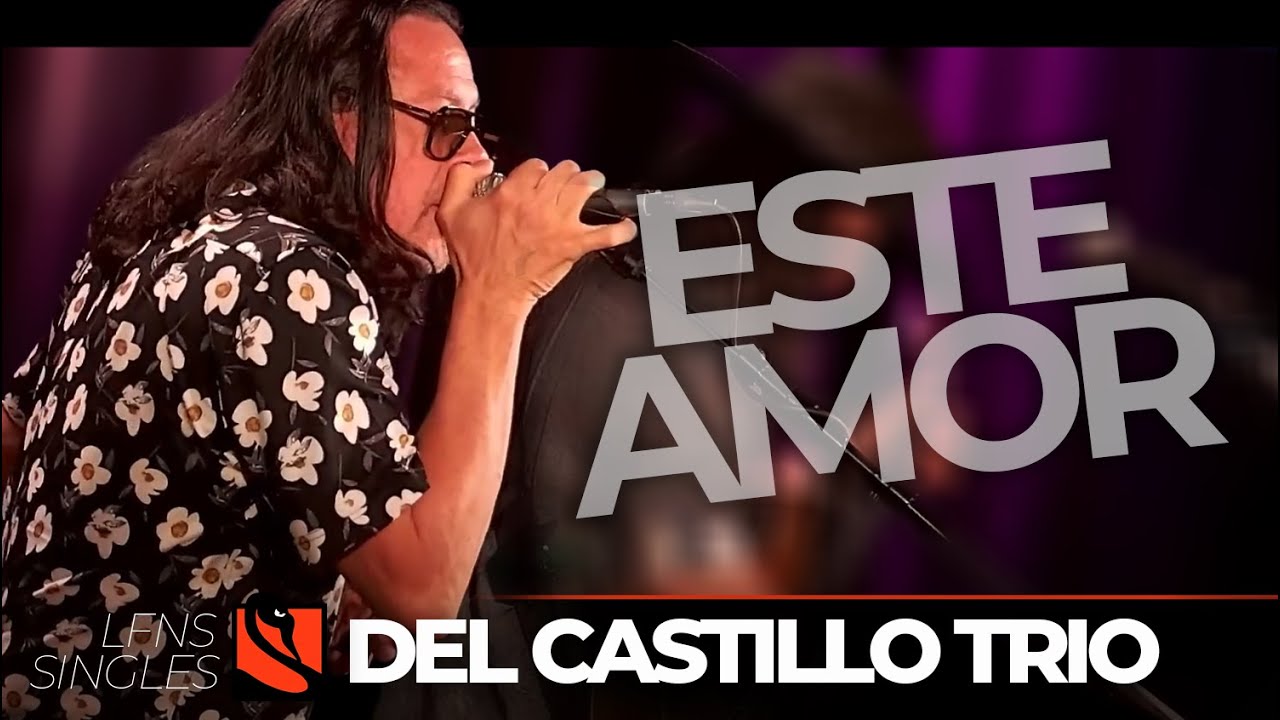 Este Amor | Del Castillo Trio