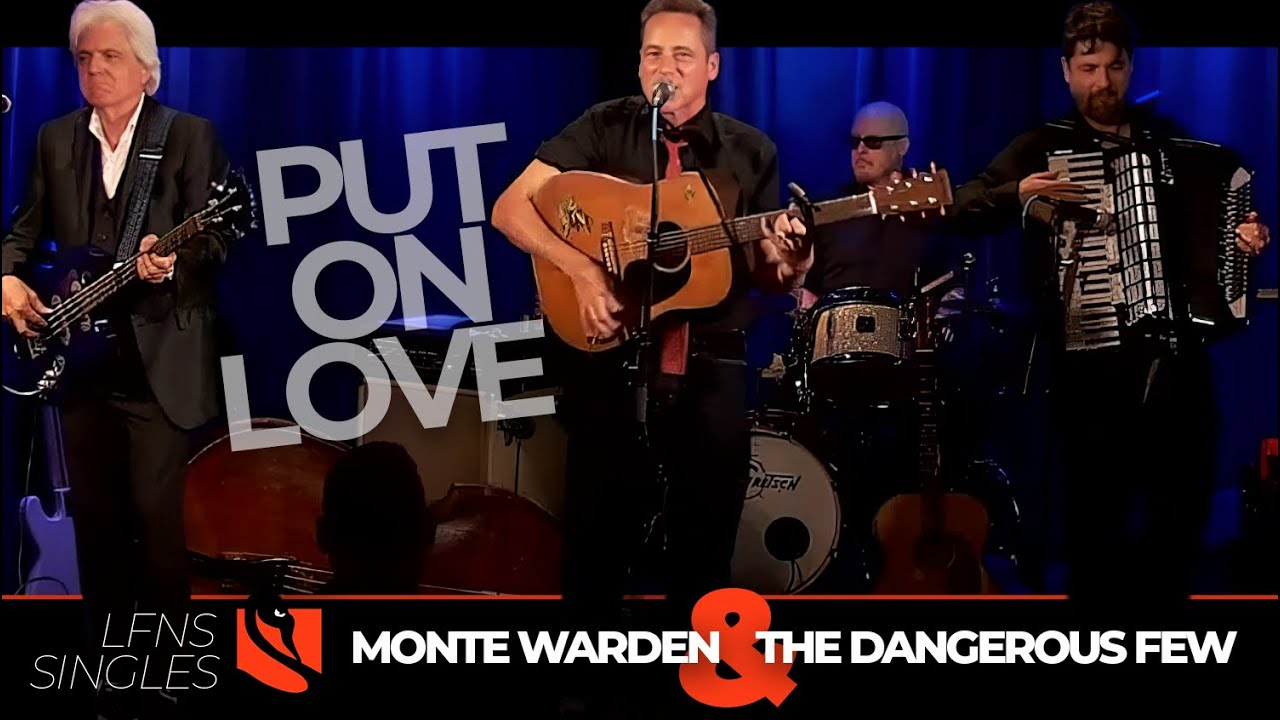Put On Love | Monte Warden & the Dangerous Few