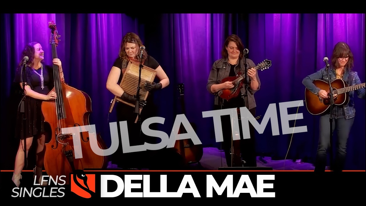 Tulsa Time | Della Mae