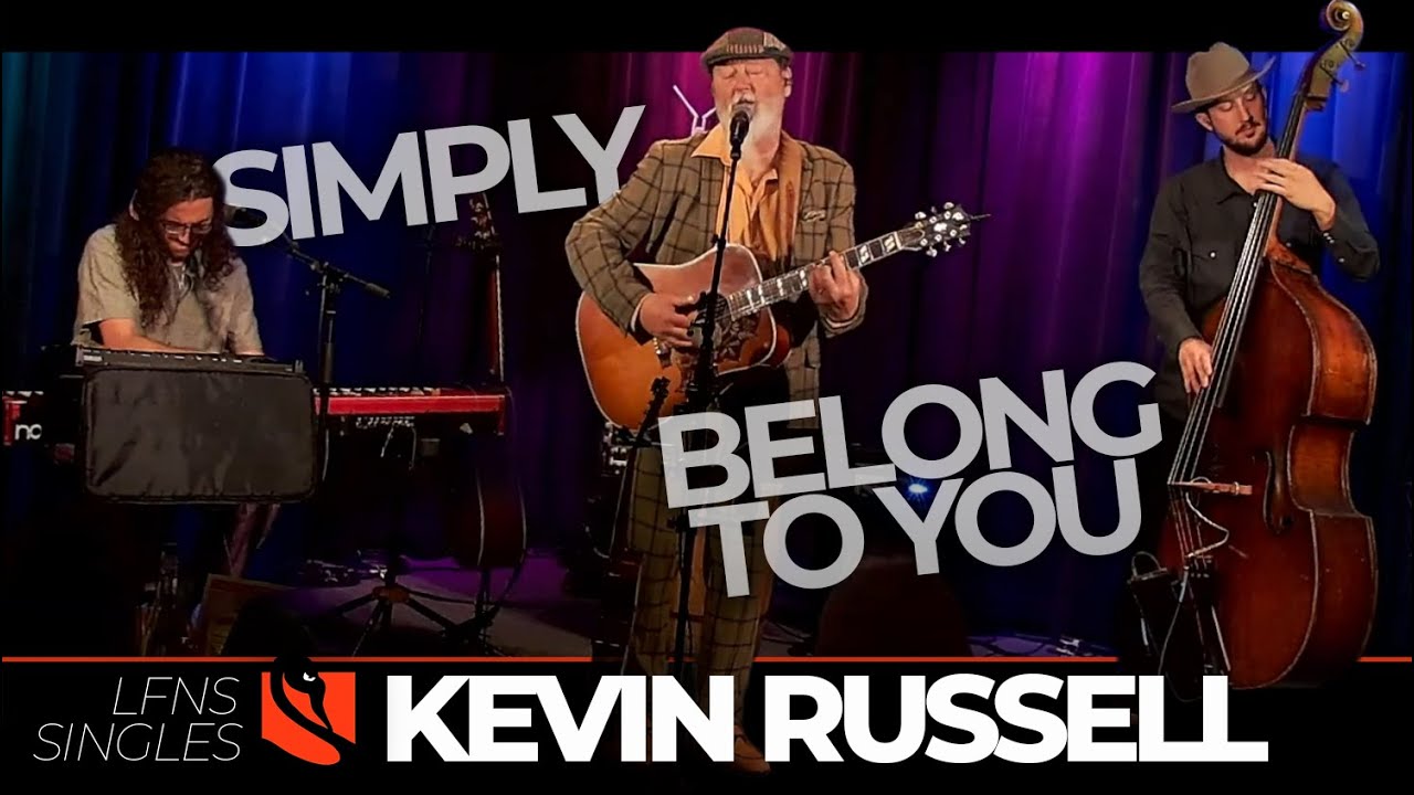 Simply Belong to You | Kevin Russell