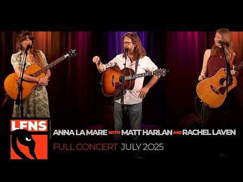 Anna La Mare with Matt Harlan and Rachel Laven | July 29, 2025