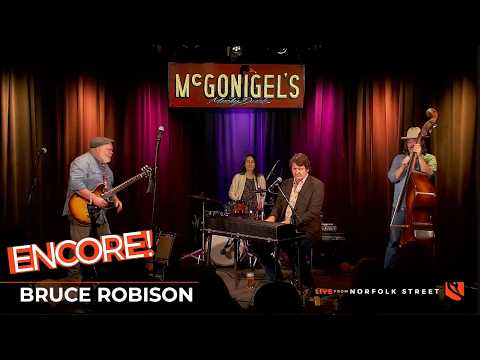 Bruce Robison | Encore! – Live from Norfolk Street