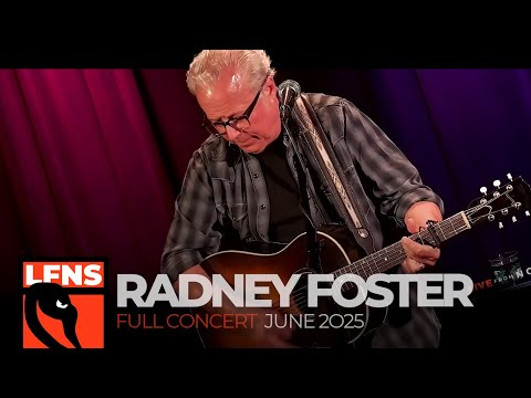 Radney Foster | June 28, 2025