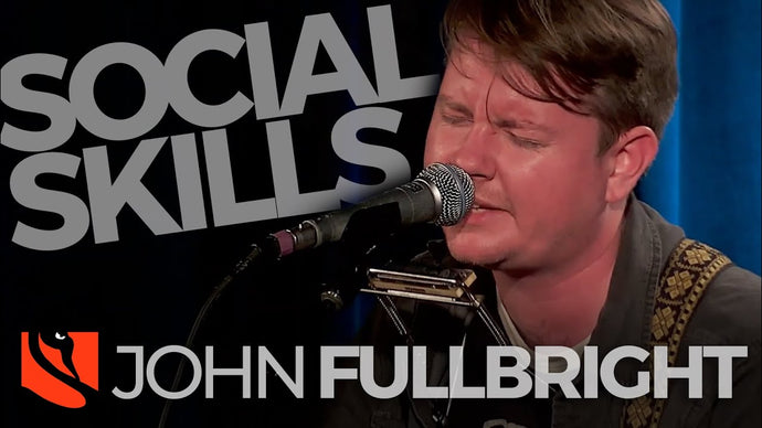 Social Skills | John Fullbright