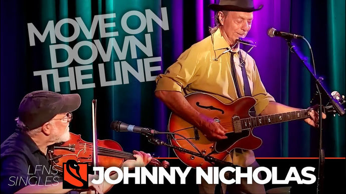 Move On Down The Line | Johnny Nicholas