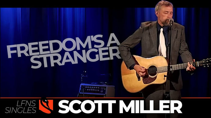 Freedom's a Stranger | Scott Miller
