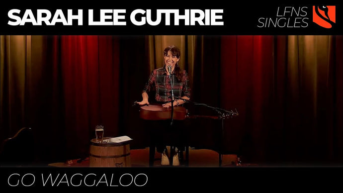 Go Waggaloo | Sarah Lee Guthrie