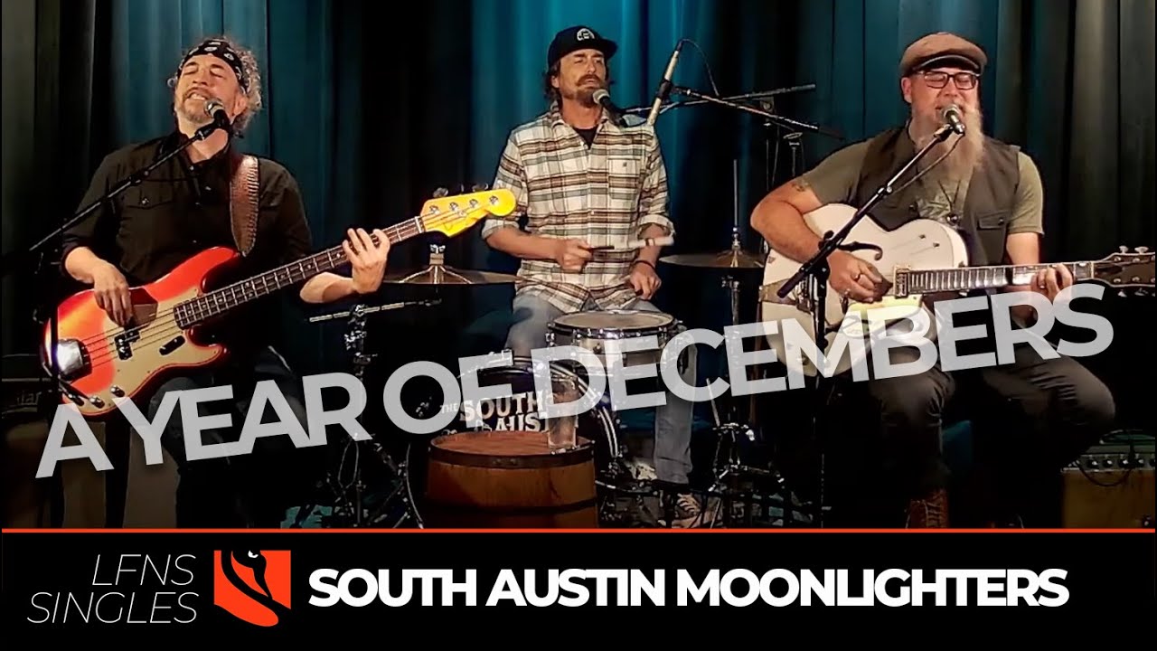 A Year of Decembers | South Austin Moonlighters