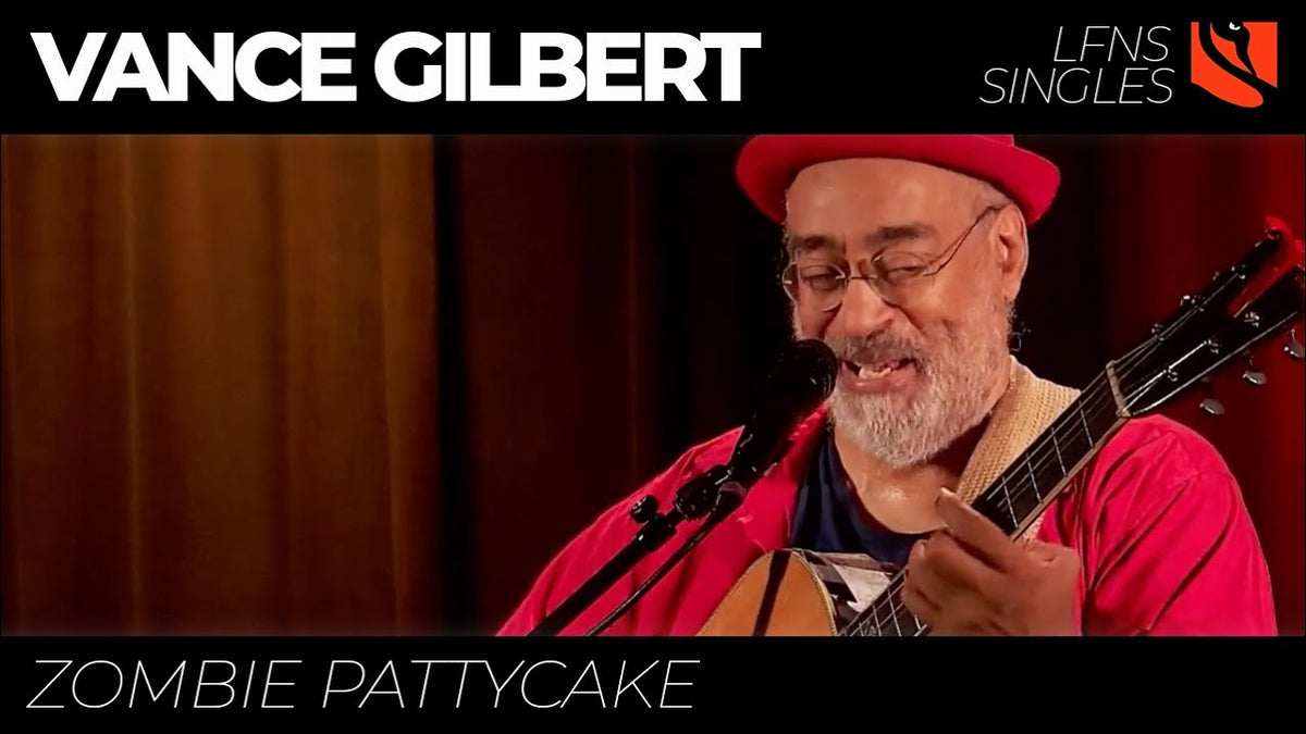 Zombie Pattycake | Vance Gilbert – Live from Norfolk Street