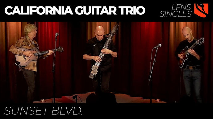 Sunset Blvd. | California Guitar Trio