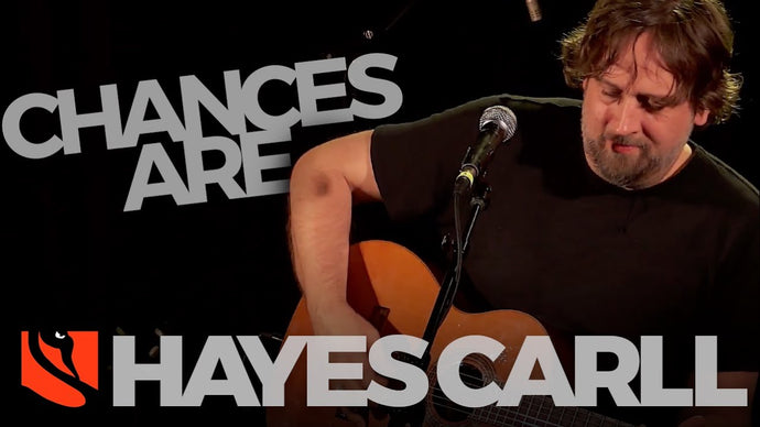 Chances Are | Hayes Carll