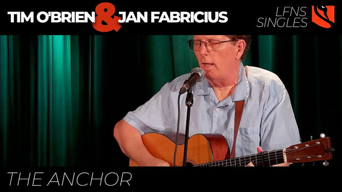 The Anchor | Tim O'Brien and Jan Fabricius