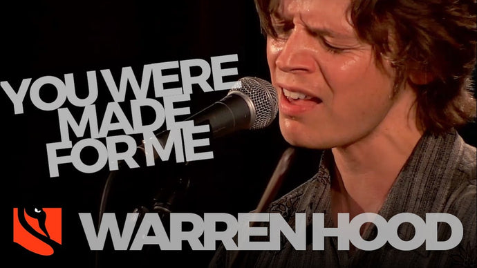 You Were Made for Me | Warren Hood