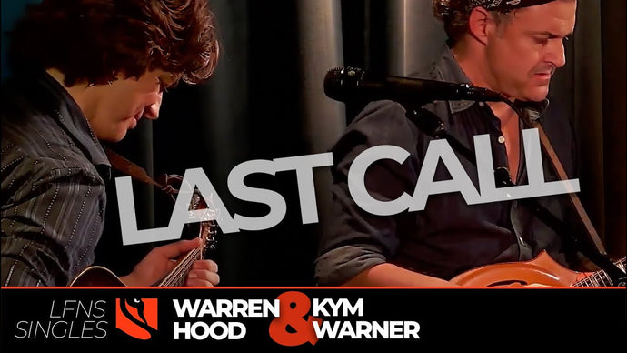 Last Call | Warren Hood & Kym Warner