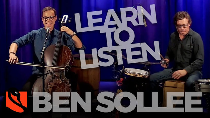 Learn To Listen | Ben Sollee