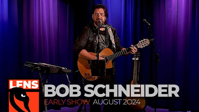 Bob Schneider | August 15, 2024 | Early Show