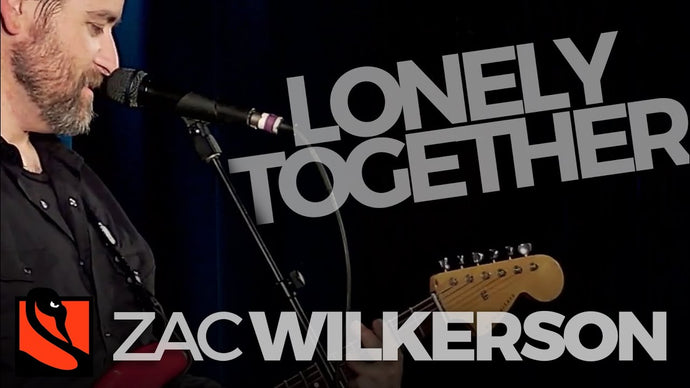 Lonely Together Tonight | Zac Wilkerson