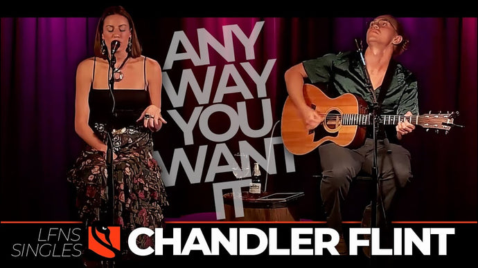 Any Way You Want It | Chandler Flint