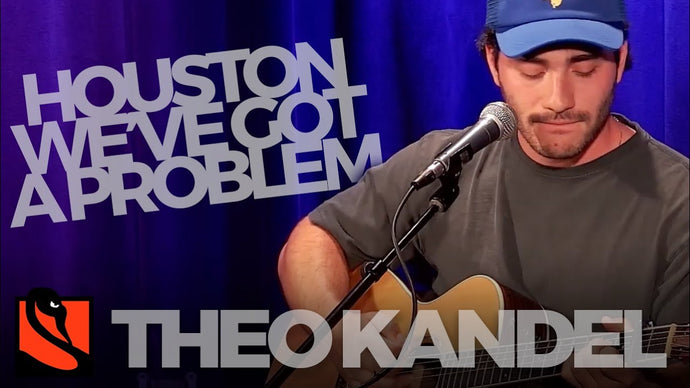 Houston We've Got a Problem | Theo Kandel