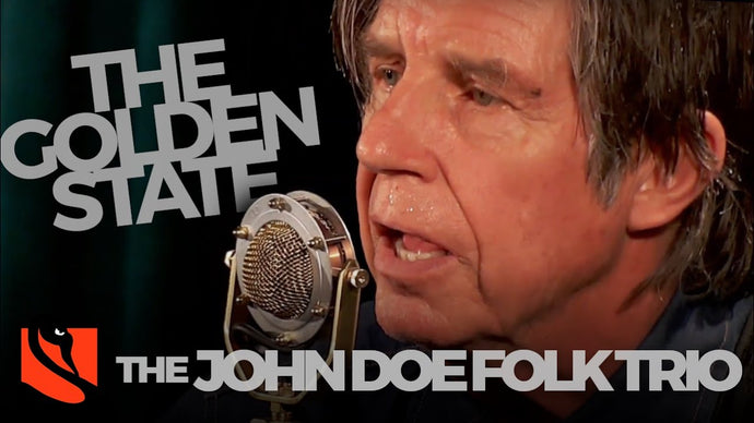 The Golden State | The John Doe Folk Trio