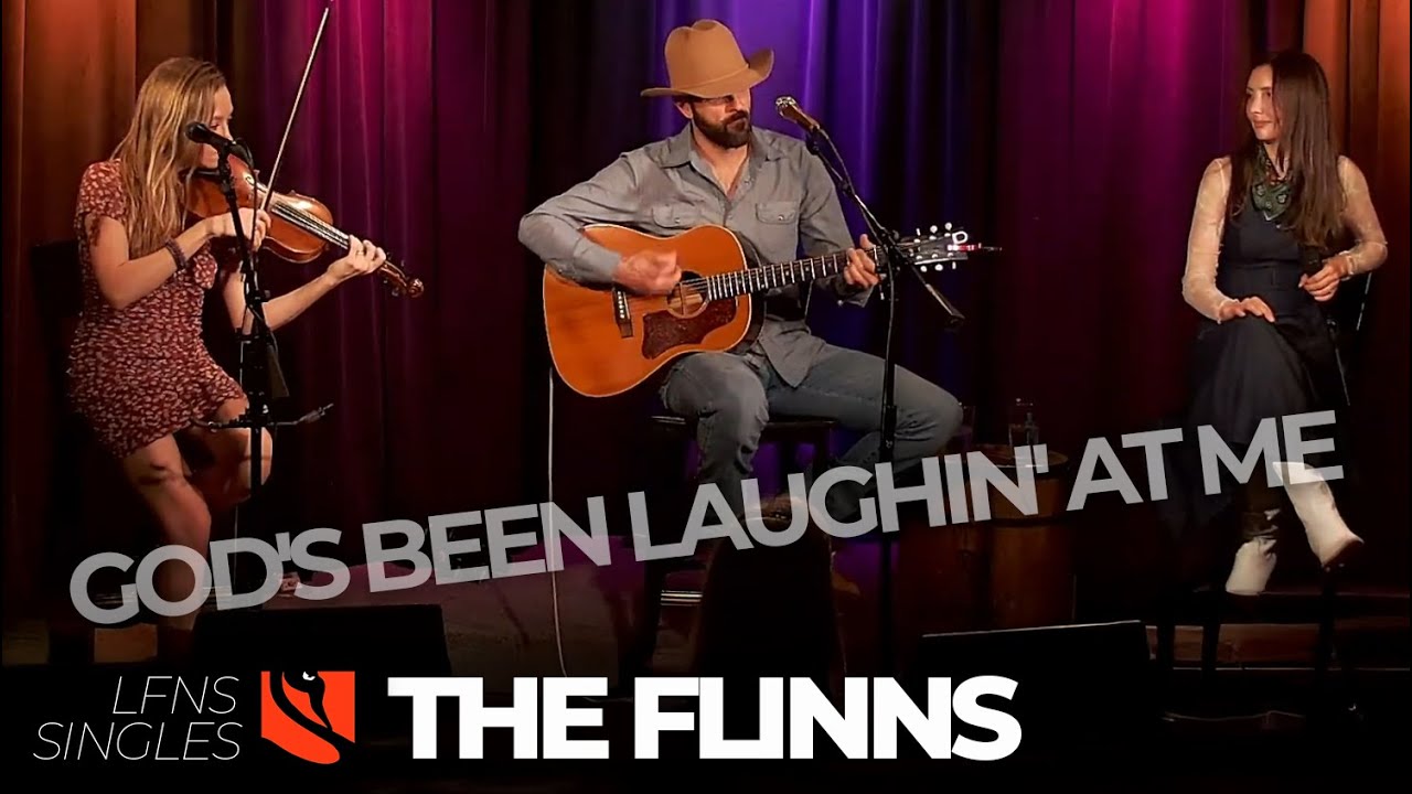 God's Been Laughin' At Me | The Flinns