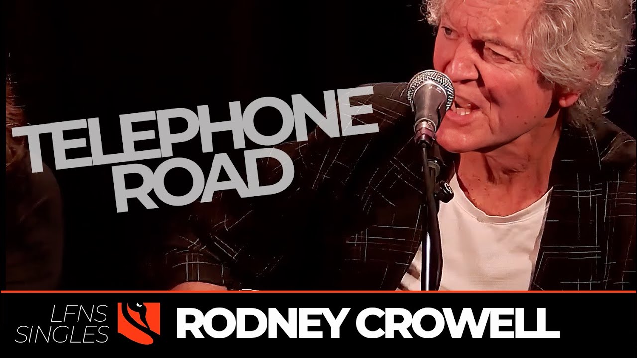 Telephone Road | Rodney Crowell with Sam Baker