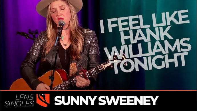 I Feel Like Hank Williams Tonight | Sunny Sweeney