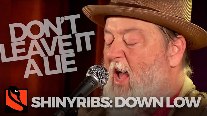 Don't Leave It a Lie | Shinyribs: Down Low