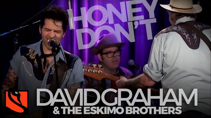 Honey Don't | David Graham & the Eskimo Brothers