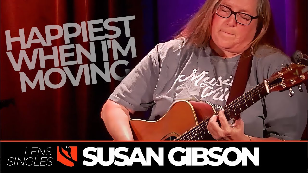 Happiest When I'm Moving |  Susan Gibson