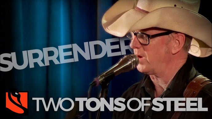Surrender | Two Tons of Steel