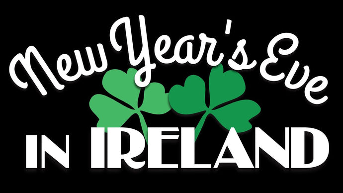 Irish New Year's Eve | December 31, 2022