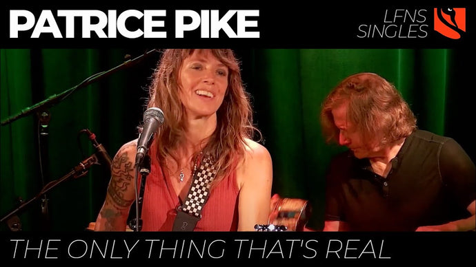 The Only Thing That's Real | Patrice Pike