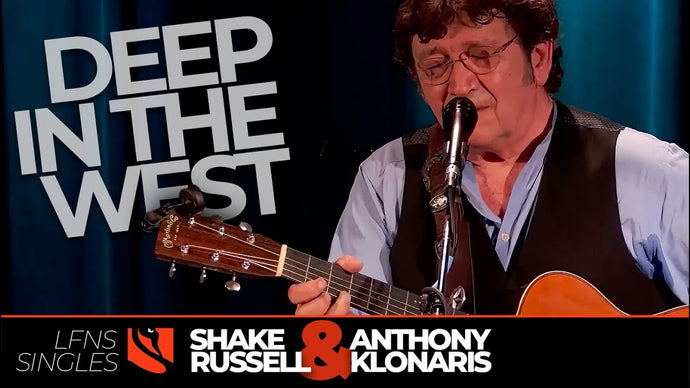 Deep in the West | Shake Russell with Anthony Klonaris