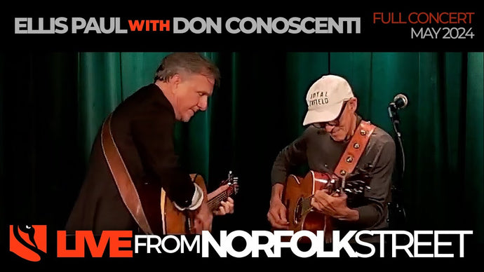 Ellis Paul with Don Conoscenti | May 16, 2024