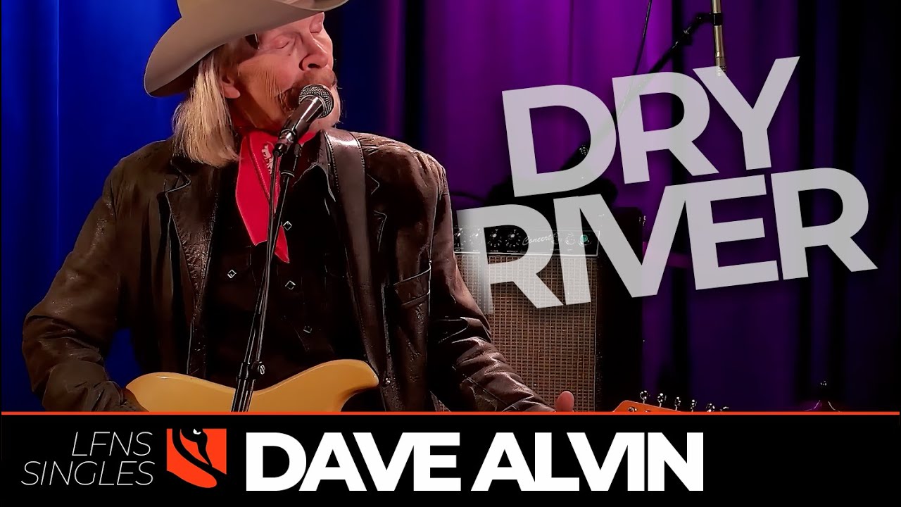 Dry River | Dave Alvin