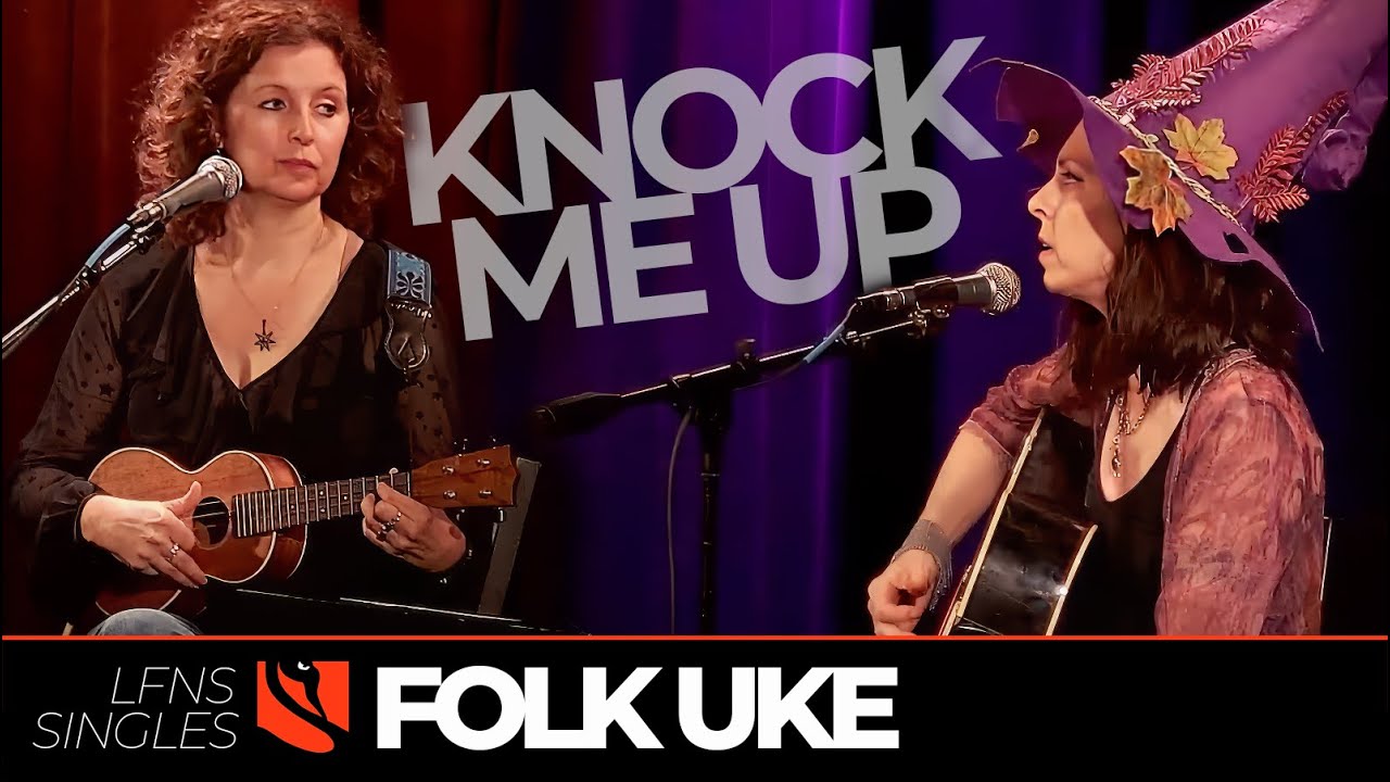 Knock Me Up | Folk Uke