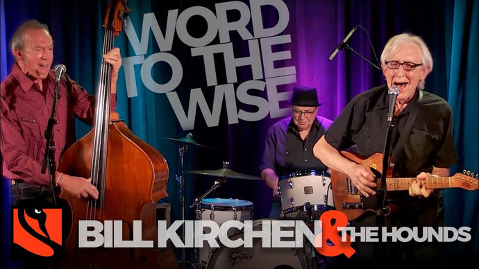Word to the Wise | Bill Kirchen