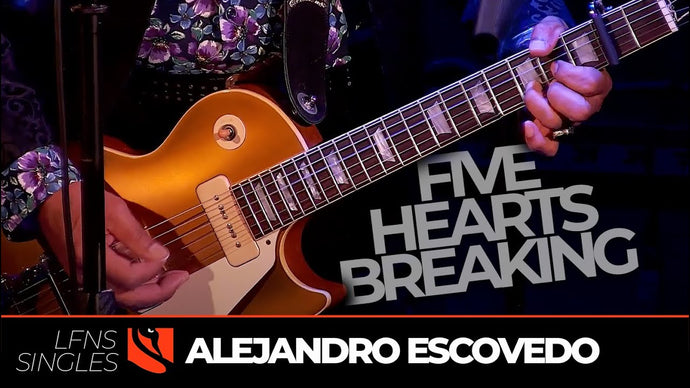 Five Hearts Breaking | Alejandro Escovedo