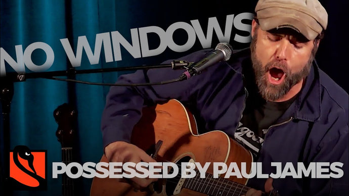 No Windows | Possessed by Paul James