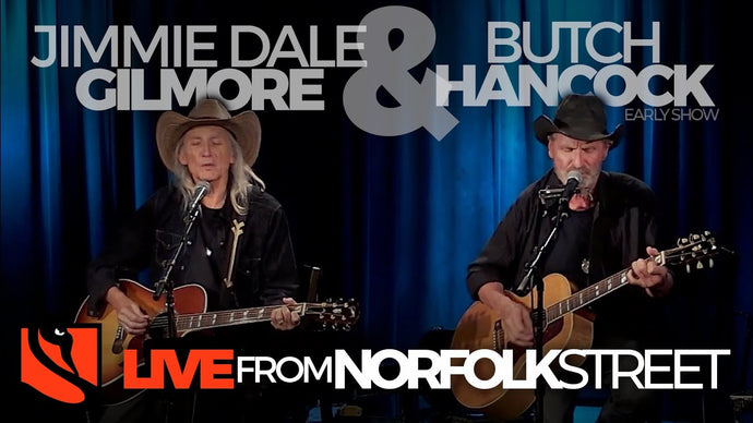 Butch Hancock & Jimmie Dale Gilmore | May 11, 2021 | Early Show