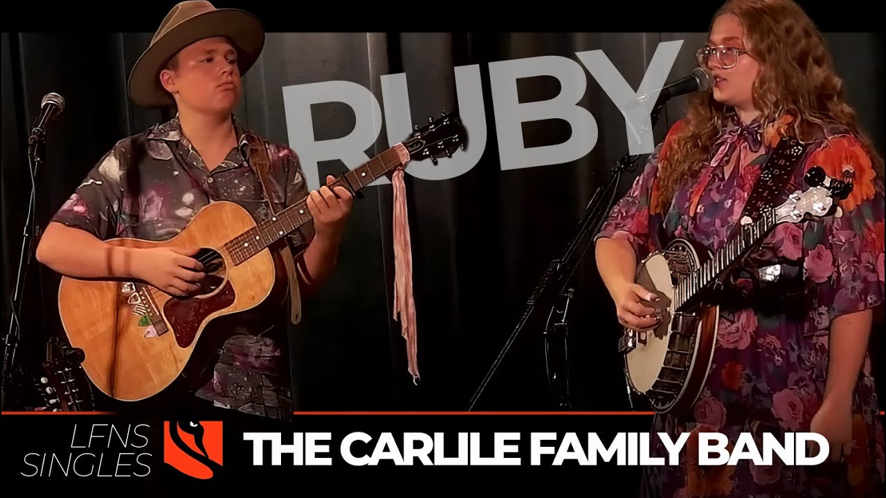 Ruby | The Carlile Family Band