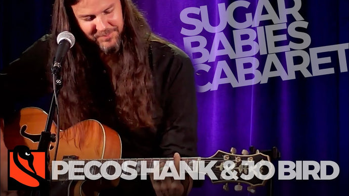 Sugar Babies Cabaret |  Pecos Hank