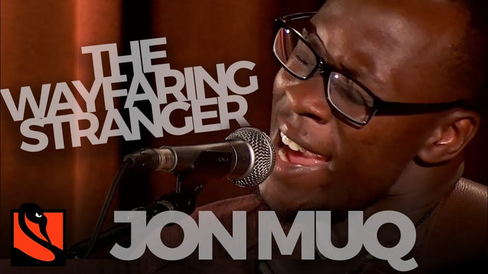 The Wayfaring Stranger | Jon Muq