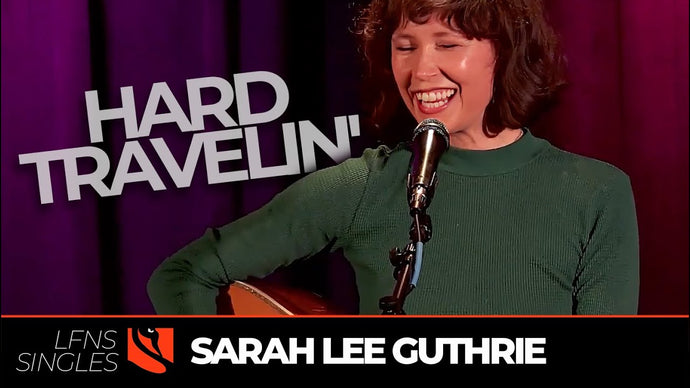 Hard Travelin' | Sarah Lee Guthrie