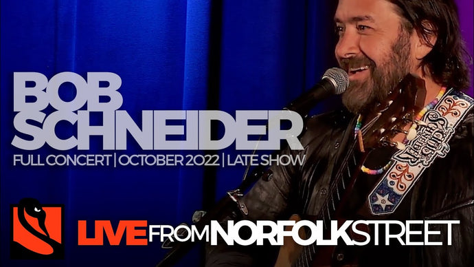 Bob Schneider | October 19, 2022 | Late Show