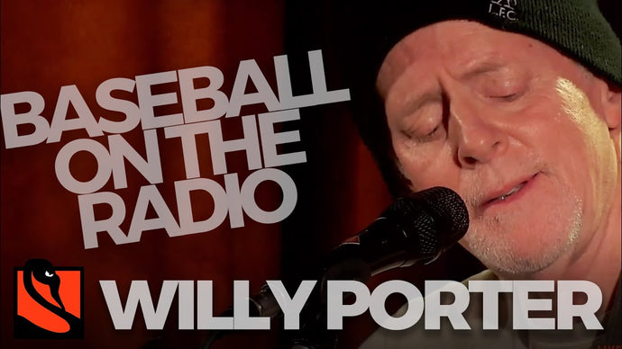 Baseball on the Radio | Willy Porter