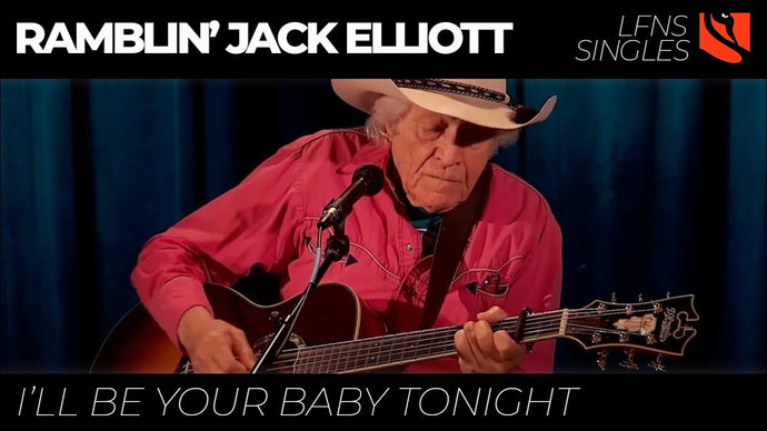 I'll Be Your Baby Tonight | Ramblin' Jack Elliott