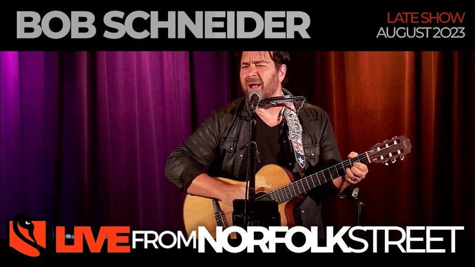 Bob Schneider | August 10, 2023 | Late Show