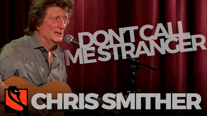 Don't Call Me Stranger | Chris Smither